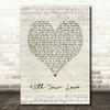 Journey With Your Love Script Heart Song Lyric Quote Music Print