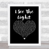 TANGLED I See The Light Black Heart Song Lyric Quote Music Print