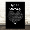 Thunder I'll Be Waiting Black Heart Song Lyric Quote Music Print