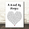 Queen A Kind Of Magic White Heart Song Lyric Quote Music Print
