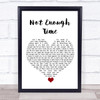 INXS Not Enough Time White Heart Song Lyric Quote Music Print
