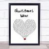 Declan ORourke Christmas wine White Heart Song Lyric Quote Music Print