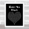 Gregory Abbott Shake You Down Black Heart Song Lyric Quote Music Print