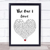 David Gray The One I Love White Heart Song Lyric Quote Music Print