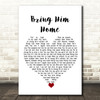 Alfie Boe Bring Him Home White Heart Song Lyric Quote Music Print