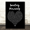 Maroon 5 Sunday Morning Black Heart Song Lyric Quote Music Print