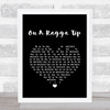 SL2 On A Ragga Tip Black Heart Song Lyric Quote Music Print