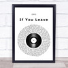 Orchestral Manoeuvres In The Dark OMD If You Leave Vinyl Record Song Lyric Quote Music Print