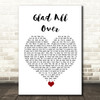The Dave Clark Five Glad All Over White Heart Song Lyric Quote Music Print