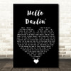Daniel O'Donnell Hello Darlin' Black Heart Song Lyric Quote Music Print