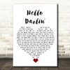 Daniel O'Donnell Hello Darlin' White Heart Song Lyric Quote Music Print