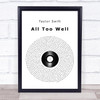Taylor Swift All Too Well Vinyl Record Song Lyric Quote Music Print
