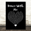 Johnny Reid Dance With Me Black Heart Song Lyric Quote Music Print