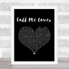 Sam Fender Call Me Lover Black Heart Song Lyric Quote Music Print