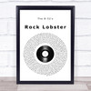 The B-52's Rock Lobster Vinyl Record Song Lyric Quote Music Print