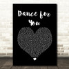 Beyoncé Dance for You Black Heart Song Lyric Quote Music Print