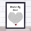 East 17 House Of Love White Heart Song Lyric Quote Music Print
