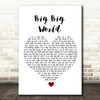 Emilia Big Big World White Heart Song Lyric Quote Music Print