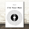 Wham! I'm Your Man Vinyl Record Song Lyric Quote Music Print