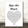 The Pretty Reckless Take Me Down White Heart Song Lyric Quote Music Print