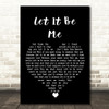 Elvis Presley Let It Be Me Black Heart Song Lyric Quote Music Print