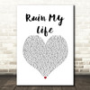 Zara Larsson Ruin My Life White Heart Song Lyric Quote Music Print