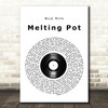 Blue Mink Melting Pot Vinyl Record Song Lyric Quote Music Print