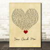 You+Me You And Me Vintage Heart Song Lyric Quote Music Print