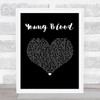 Sophie Ellis-Bextor Young Blood Black Heart Song Lyric Quote Music Print
