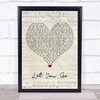 The Chainsmokers Let You Go Script Heart Song Lyric Quote Music Print