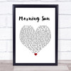 Robbie Williams Morning Sun White Heart Song Lyric Quote Music Print