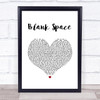 Taylor Swift Blank Space White Heart Song Lyric Quote Music Print