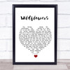 Tom Petty Wildflowers White Heart Song Lyric Quote Music Print