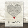 James TW Incredible Script Heart Song Lyric Quote Music Print