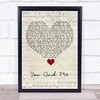 You+Me You And Me Script Heart Song Lyric Quote Music Print