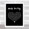 Dionne Warwick Walk On By Black Heart Song Lyric Quote Music Print