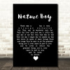 Nat King Cole Nature Boy Black Heart Song Lyric Quote Music Print