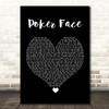 Lady Gaga Poker Face Black Heart Song Lyric Quote Music Print