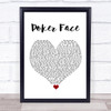 Lady Gaga Poker Face White Heart Song Lyric Quote Music Print