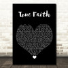 New Order True Faith Black Heart Song Lyric Quote Music Print