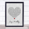 Carrie Underwood Cry Pretty Grey Heart Song Lyric Quote Music Print