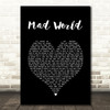 Tears For Fears Mad World Black Heart Song Lyric Quote Music Print