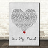 The Harringtons On My Mind Grey Heart Song Lyric Quote Music Print