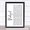 Blacktop Mojo Prodigal White Script Song Lyric Quote Music Print