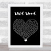 Paul Weller Wild Wood Black Heart Song Lyric Quote Music Print