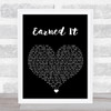 The Weeknd Earned It Black Heart Song Lyric Quote Music Print