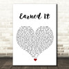 The Weeknd Earned It White Heart Song Lyric Quote Music Print