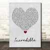 James TW Incredible Grey Heart Song Lyric Quote Music Print