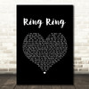 ABBA Ring Ring Black Heart Song Lyric Quote Music Print