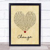 Lisa Stansfield Change Vintage Heart Song Lyric Quote Music Print